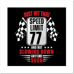 77th Birthday Speed Limit Sign 77 Years Old Racing Posters and Art